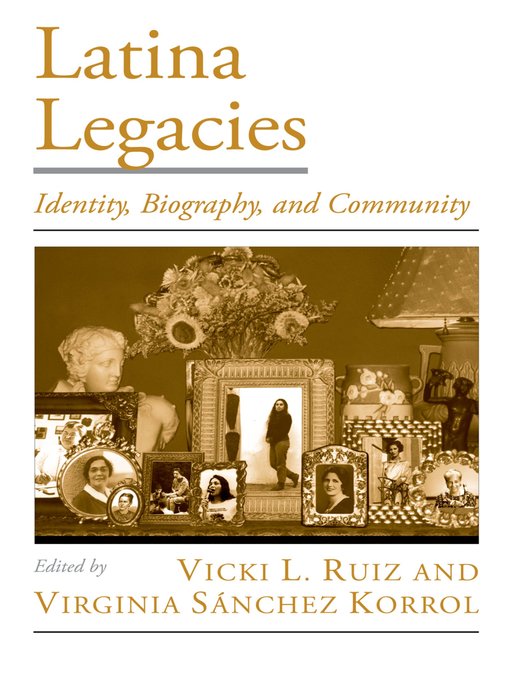 Title details for Latina Legacies by Vicki L. Ruiz - Available